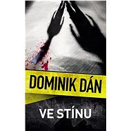 Ve stínu - Dominik Dán