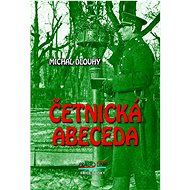 Četnická abeceda: Stromy s vůní domova - Michal Dlouhý