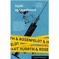 Vyšší spravedlnost - Hans Rosenfeldt; Michael Hjorth