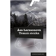 Temná stezka - Asa Larssonová