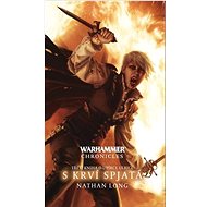 Warhammer S krví spjatá - Nathan Long