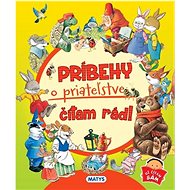 Príbehy o priateľstve čítam rád! - 