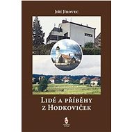 Lidé a příběhy z Hodkoviček - Jiří Jírovec
