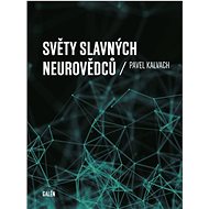 Světy slavných neurovědců - Pavel Kalvach