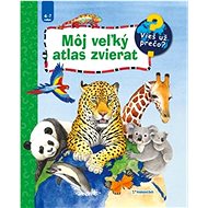 Môj veľký atlas zvierat - 