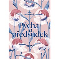 Pýcha a předsudek - Jane Austenová