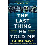 The Last Thing He Told Me - Laura Dave