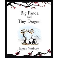 Big Panda and Tiny Dragon - James Norbury