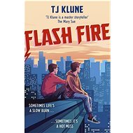 Flash Fire - T. J. Klune