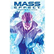 Mass Effect: The Complete Comics - 