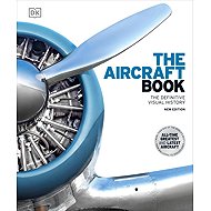 The Aircraft Book: The Definitive Visual History - DK
