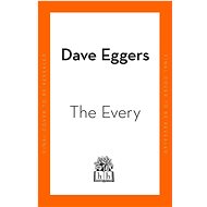 The Every - Dave Eggers