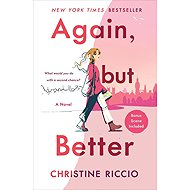 Again, but Better: A Novel - Christine Riccio
