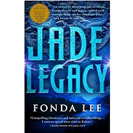 Jade Legacy - Fonda Lee