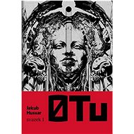 0 Tu, svazek první - Jakub Hussar