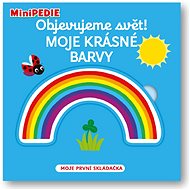 Objevujeme svět! Moje krásné barvy: MiniPEDIE - 