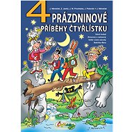 4 Prázdninové příběhy Čtyřlístku - Jiří Poborák; Zuzana Janků; Jaroslav Němeček