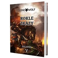 Lone Wolf Rokle zkázy: Kniha 4 - Joe Dever