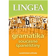 Gramatika současné španělštiny: s praktickými příklady - 