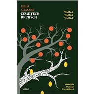 Země těch druhých: Válka, válka, válka - 