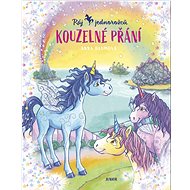 Ráj jednorožců Kouzelné přání - Anna Blumová