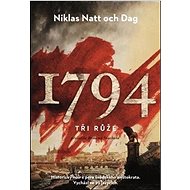 1794. Tři růže - Niklas Natt och Dag