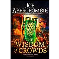 The Wisdom of Crowds - Joe Abercrombie