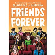 Friends Forever - Shannon Hale