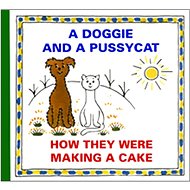 A Doggie and a Pussycat How They Were Making a Cake - Josef Čapek
