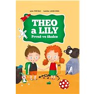 Theo a Lily Prvně ve školce - Petr Šulc