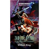 Zabíječ upírů - William King