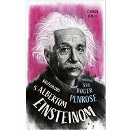 Rozhovory s Albertom Einsteinom - Carlos Calle