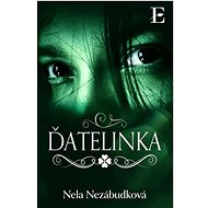 Ďatelinka - Nela Nezábudková