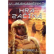 Hra začíná: Galaktogon I. - Vasilij Mahaněnko