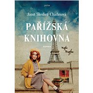 Pařížská knihovna - Janet Skeslien Charles