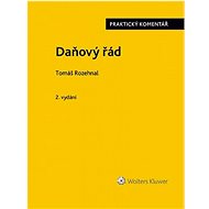 Daňový řád: Praktický komentář - Tomáš Rozehnal