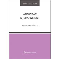 Advokát a jeho klient - Daniela Kovářová
