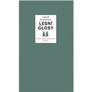 Lesní glosy - Josef Kroutvor