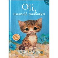 Oli, osamelé mačiatko - Holly Webb