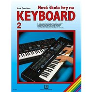 Nová škola hry na keyboard 2 - Axel Benthien