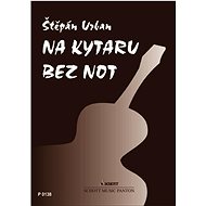 Na kytaru bez not - Štěpán Urban