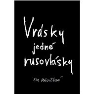 Vrásky jedné rusovlásky - Ella Mrkvičková