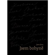Jsem žena, jsem bohyně - Lilia Khousnoutdinova; Klára Ponczová; Michaela Cásková