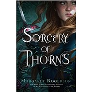 Sorcery of Thorns - Margaret Rogerson