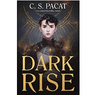 Dark Rise - C. S. Pacat