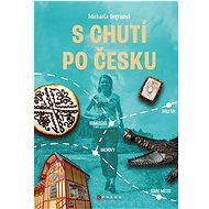 S chutí po Česku - Michaela Bugrisová