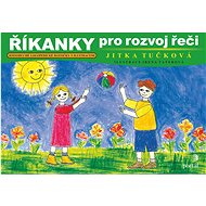 Říkanky pro rozvoj řeči - Jitka Tučková