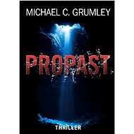 Propast - Michael C. Grumley