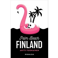 Palm Beach Finland - Antti Tuomainen