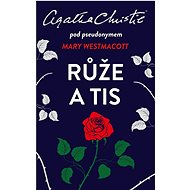 Růže a tis - Agatha Christie